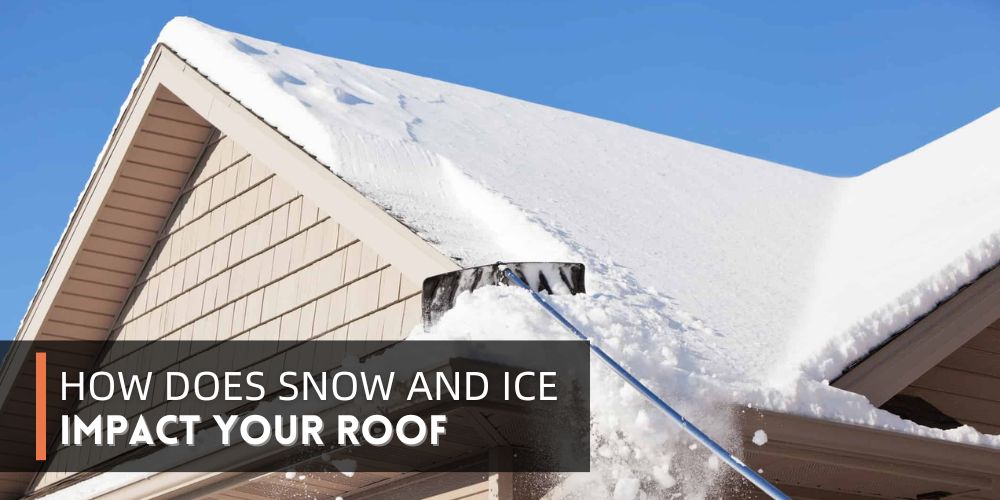 Impact of Snow and Ice on Roofs